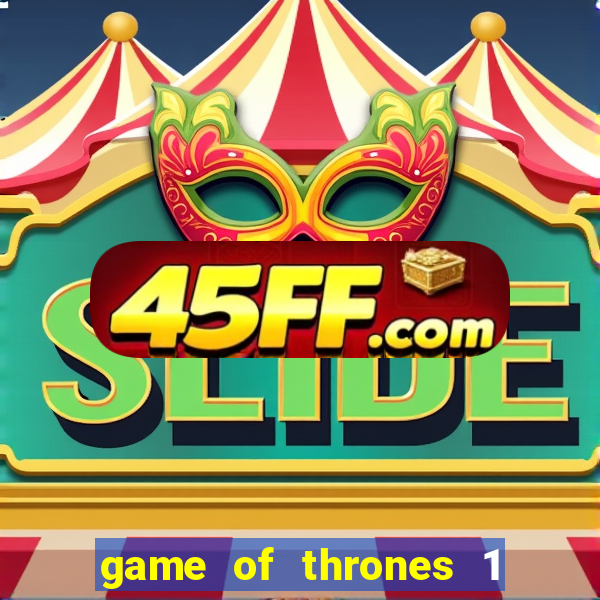 game of thrones 1 temporada torrent
